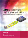 LED Packaging for Lighting Applications (eBook): Design, Manufacturing, and Testing